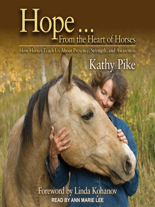 Title details for Hope . . . From the Heart of Horses by Kathy Pike - Available
